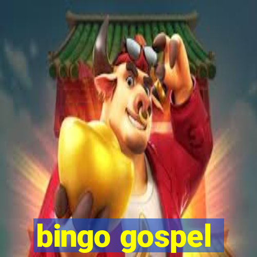 bingo gospel